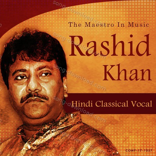 Rashid Khan The Maestro In Music Rashid Khan MP3 Download